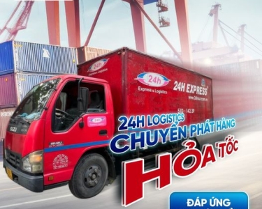 24H Logistics - Dịch Vụ Giao Hàng Hóa Tốc Đáp Ứng Mọi Yêu Cầu
